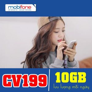 Hướng dẫn đăng ký gói CV199 Mobifone ưu đãi 10GB/ Ngày kèm tiện ích HOT