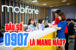 Đầu số 0907 của mạng nào? Ý nghĩa của đầu số, hướng dẫn mua sim 0907 giá rẻ