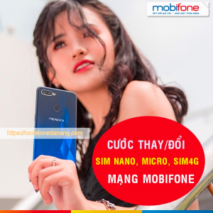 Cước thay sim micro, nano và sim 4G của nhà mạng Mobifone
