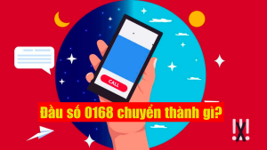  Đầu số 0168 đổi thành gì? Cập nhật thông tin mới nhất về đầu số chuyển đổi từ 0168 