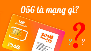 Đầu số 056 là mạng gì ? Ý nghĩa và cách mua sim 056 