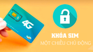 Hướng dẫn khóa sim Viettel 1 chiều chủ động