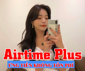 Hướng dẫn ứng tiền với dịch vụ Airtime Plus Mobifone không tốn phí