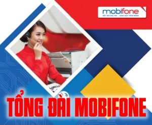 Các số điện thoại tổng đài Mobifone 24/24 miễn phí