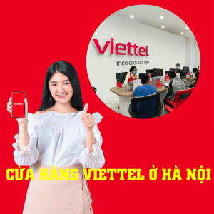 Danh sách cửa hàng Viettel tại Hà Nội mới nhất