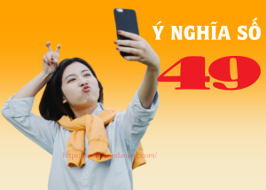 Sim số 49 có ý nghĩa gì? có phải xui xẻo