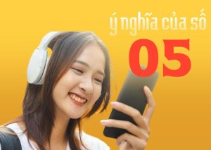 Số 5 có ý nghĩa gì trong sim điện thoại