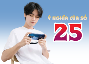 Bật mí ý nghĩa số 25 trong sim số đẹp và những điều thú vị không phải ai cũng biết