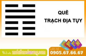 Ý nghĩa quẻ Trạch Địa Tụy trong sim số đẹp là là gì?