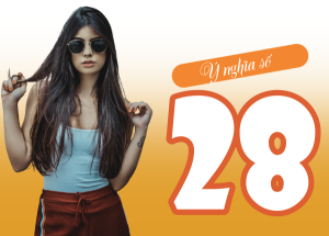 Ý nghĩa số 28 trong sim số đẹp con số Mãi Phát