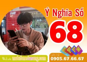 Ý nghĩa số 68 trong sim số đẹp biểu tượng của Lộc Phát và sự hưng thịnh
