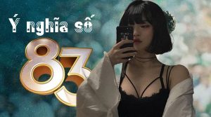 Ý nghĩa số 83 trong sim số đẹp là gì? Có phải là con số Phát Tài