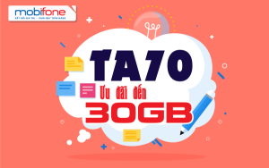 Hướng dẫn đăng ký gói TA70 Mobifone có 30GB chỉ 70K