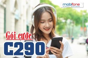 Cách đăng ký gói C290 Mobifone có 60GB, thoại không giới hạn